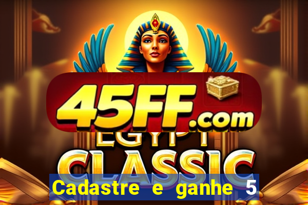 Cadastre e ganhe 5 reais para apostar